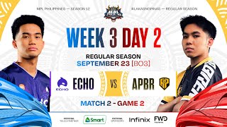 MPL PH S12  W3D2  ECHO vs APBR  GAME 2 [upl. by Becker]