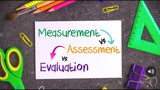 Measurement Assessment and Evaluation [upl. by Kylander]