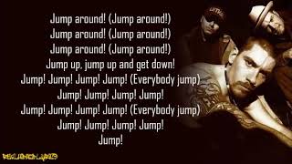 House of Pain  Jump Around Lyrics [upl. by Trumann]