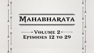 Mahabharata Volume 2  Episodes 12 to 29 [upl. by Aney3]