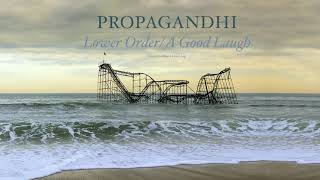 Propagandhi  quotLower Order A Good Laughquot Full Album Stream [upl. by Macilroy]