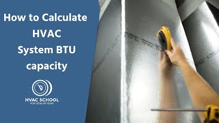 How to Calculate HVAC System BTU Capacity [upl. by Nuahsyar]