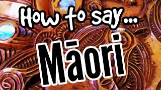 How To Pronounce MĀORI Properly  MAORI LANGUAGE FOR BEGINNERS [upl. by Anertal]