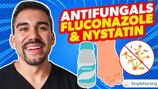 Pharmacology  Antifungals  Fluconazole Nystatin nursing RN PN NCLEX [upl. by Tri669]