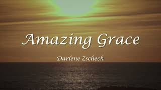 Amazing Grace  Darlene Zschech  Worship Song Lyrics [upl. by Rock]