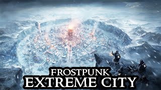 Frostpunk EXTREME  Super Hard City Builder Endless FRESH START  Fight the Frost Part 01 [upl. by Tarah]