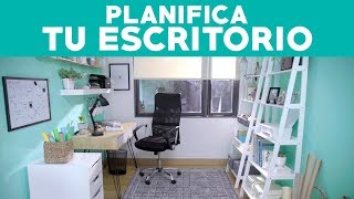 Cómo planificar tu escritorio amp oficina [upl. by Berliner533]