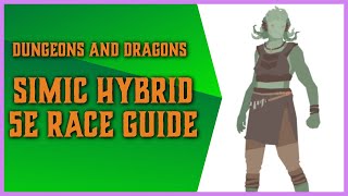 Simic Hybrid 5e  Race Guide for Dungeons and Dragons [upl. by Sherrill105]