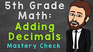 Adding Decimals Mastery Check  5th Grade Math [upl. by Leunad]