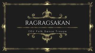 Ragragsakan  CEU Folk Dance Troupe [upl. by Nasya706]