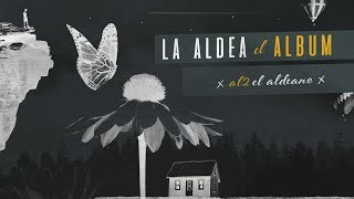 Al2 El Aldeano  La Aldea  Album Completo [upl. by Berlin]