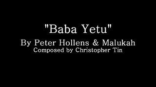 Baba Yetu  Peter Hollens Lyrics and Translation [upl. by Izy387]