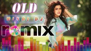 90s Best Hindi DJ Mix Songs  Old Is Gold DJ Hindi Songs Collection  Old Hindi Songs Remix [upl. by Dredi]