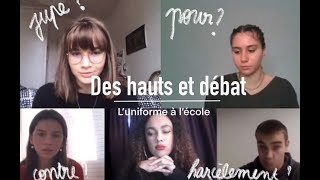 Des Hauts et Débat  Episode 1  l’uniforme à l’école [upl. by Arhsub]