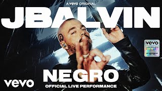 J Balvin  Negro Official Live Performance  Vevo [upl. by Naitsirc]