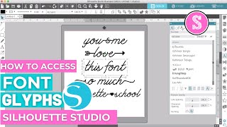 😍 Accessing Font Glyphs in Silhouette Studio [upl. by Oniratac]