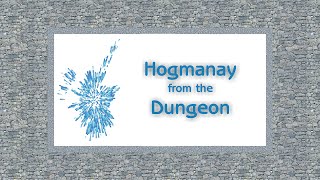 Hogmanay from the Dungeon  2021 [upl. by Rufena]