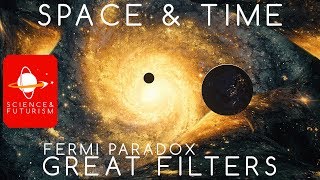 Fermi Paradox Great Filters Space amp Time [upl. by Oiramaj160]