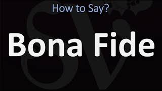 How to Pronounce Bona Fide CORRECTLY [upl. by Chitkara]