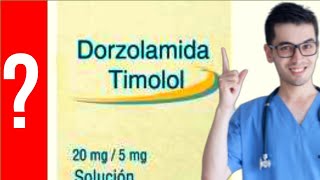 Dorzolamida y Timolol para que sirve  Y MAS 💊 Glaucoma Hipertensión ocular [upl. by Jamie156]