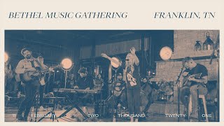 Bethel Music GATHERING  Franklin TN [upl. by Nykal]