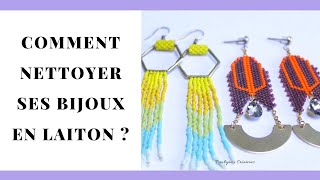 COMMENT NETTOYER SES BIJOUX EN LAITON [upl. by Onirefes538]