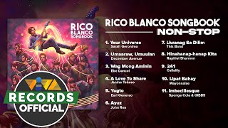 Rico Blanco Songbook  Nonstop Playlist [upl. by Ydualc469]