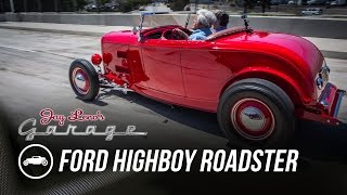 1932 Ford Highboy Roadster  Jay Lenos Garage [upl. by Teador]