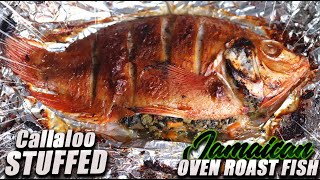 How To Make Jamaican Callaloo Stuffed Oven Roast Fish  Hawt Chef [upl. by Aihgn]