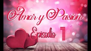 AMOUR amp PASSION  EPISODE 1 [upl. by Hutson]