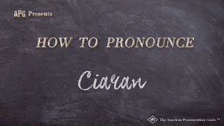 How to Pronounce Ciaran Real Life Examples [upl. by Bordie]