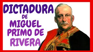 La DICTADURA de PRIMO de RIVERA Resumen [upl. by Egiap548]