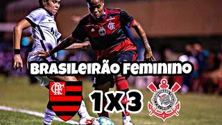 Flamengo 1 x 3 Corinthians  Melhores Momentos  Brasileiro Feminino 2020 [upl. by Atteuqaj]