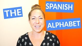 The Spanish Alphabet How to Say the Letters amp Sounds [upl. by Marlyn]