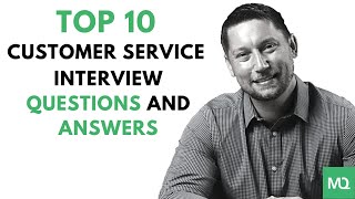 10 Customer Service Interview Questions and Answers  From MockQuestionscom [upl. by Sedinoel]