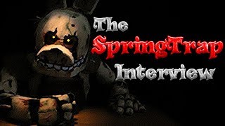 The SpringTrap Interview LiveAction [upl. by Burman]