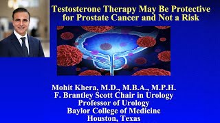 Testosterone and Prostate Cancer  Dr Mohit Khera [upl. by Nekcerb]