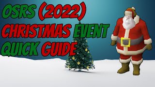 OSRS 2022 Christmas Event  Quick Guide [upl. by Nehte34]