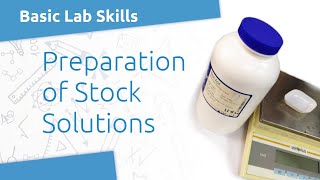 Lab Skills Preparing Stock Solutions [upl. by Suoivatnod]