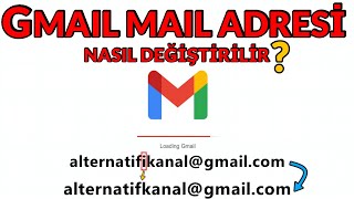 GMAIL Mail Adresi Değiştirmek  Gmail Mail Değiştirme [upl. by Arocal968]