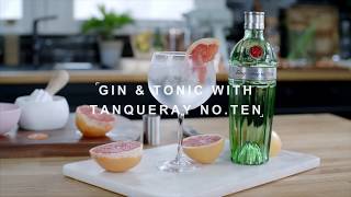 The Tanqueray NoTen Gin amp Tonic [upl. by Miranda]