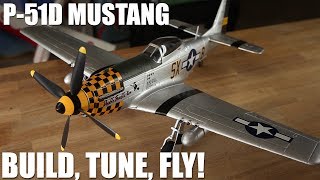 Flite Test  P51D Mustang Build Tune Fly [upl. by Ledeen733]