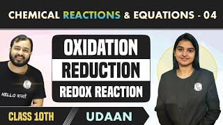 Chemical Reactions amp Equations 04  Oxidation  Reduction  Redox Reaction  Class 10  NCERT [upl. by Caria]