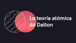 La teoría de Dalton [upl. by Nosremaj749]