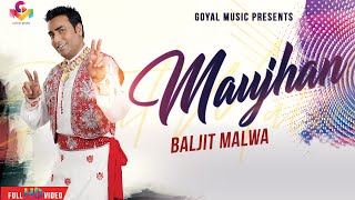 Baljit Malwa  Maujan  Official Goyal Music  Punjabi Hit Songs [upl. by Naved]