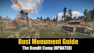 Rust Monument Guide  The Bandit Camp UPDATED [upl. by Beauchamp]