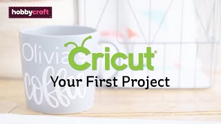 Your First Cricut Project  Hobbycraft [upl. by Yderf161]