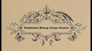 Pelabuhan Bitung Tempo Doeloe [upl. by Sykleb]