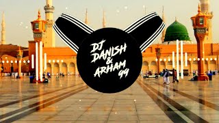 Nabi Nabi ya Nabi remixDj Danish and Arham99 [upl. by Pompea]