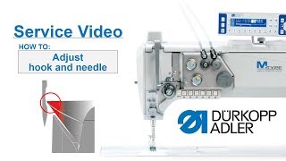 Service Video  Dürkopp Adler cl867M PREMIUM  Basic settings hook and needle [upl. by Umeh]